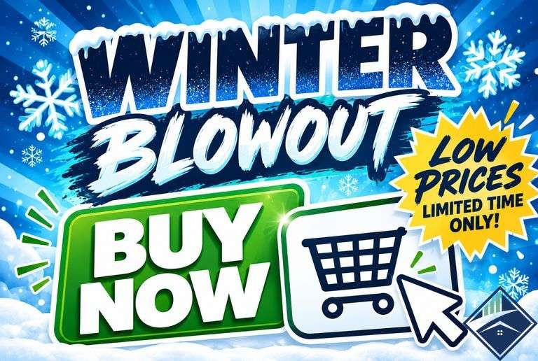 WINTER BLOWOUT - BUY NOW